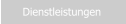 Dienstleistungen